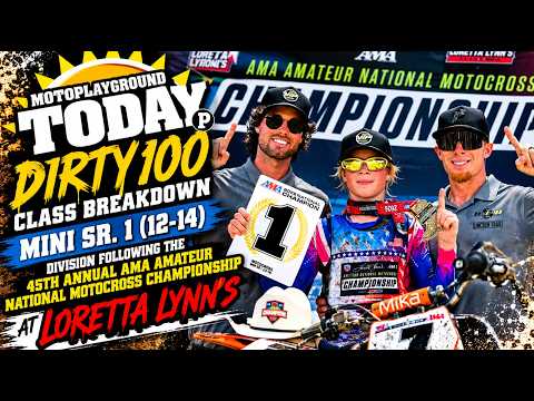 DIRTY100 class breakdown of the Mini Sr. 1 (12-14) division following Loretta Lynn's MX 2026.