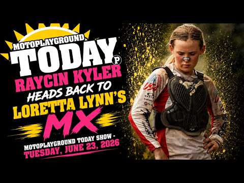 Raycin Kyler heads back to Loretta Lynn's MX